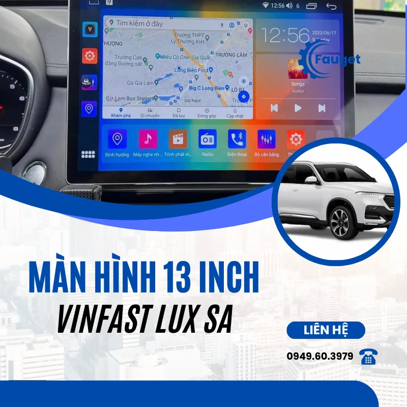 Địa Chỉ Lắp Đặt Màn Android 13 Inch Xe Vinfast Lux SA Uy Tín Tại Sài Gòn