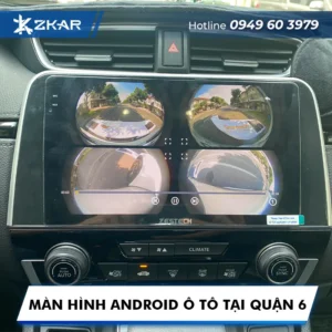 Màn Hình Android Ô Tô Tại Quận 6 | Lắp Đặt Tận Nơi - Tại Nhà