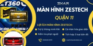 Lắp Màn Hình Android Zestech Cho Ô Tô Tại Quận 11