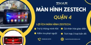 Lắp Màn Hình Android Zestech Cho Ô Tô Tại Quận 4