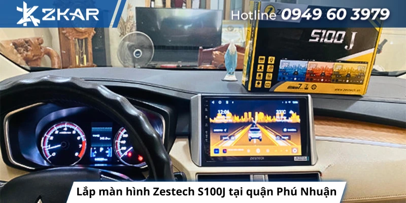 Lắp màn hình Zestech S100J tận nơi tại quận Phú Nhuận | Uy tín - Chuyên nghiệp
