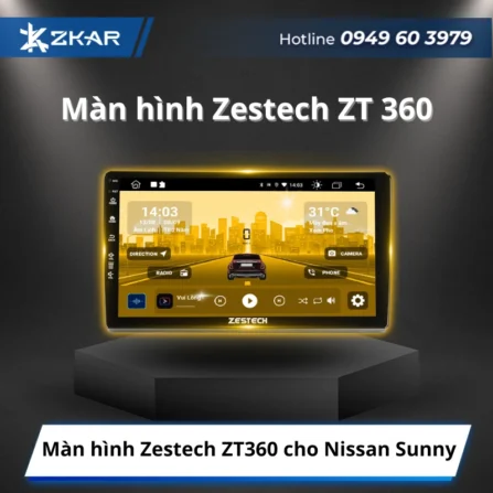 Màn hình Zestech ZT360 cho Nissan Sunny